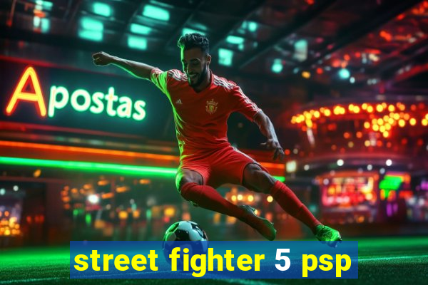 street fighter 5 psp